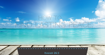 Find lasting Peace
