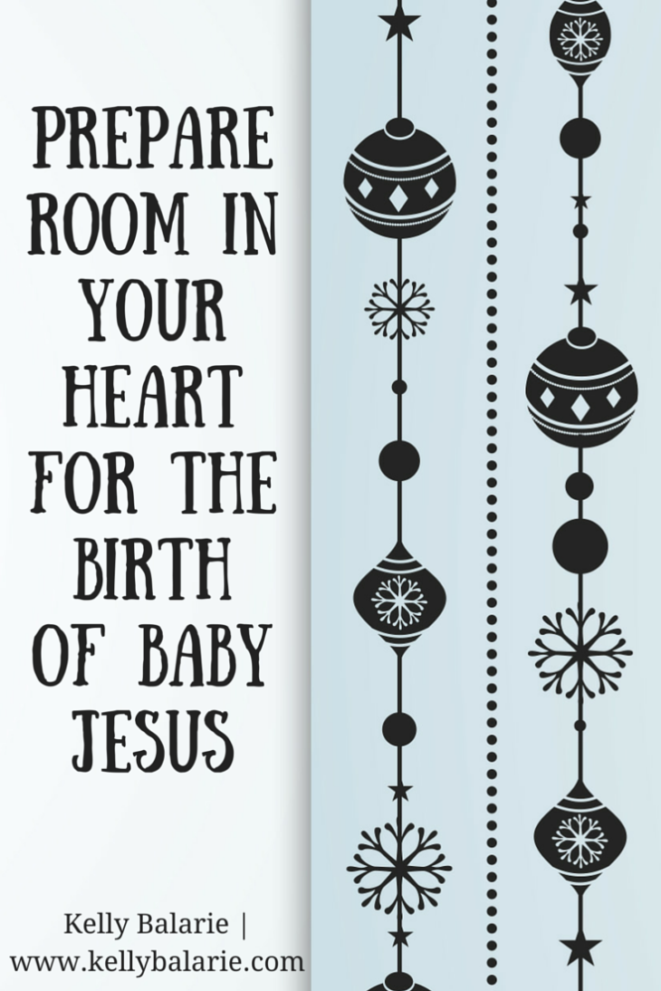 Prepare your heart for the birth of baby Jesus