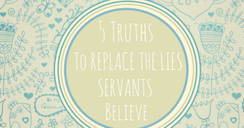 Lies Servants Believe