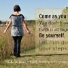 Come As You Are by Katie M Reid for Kelly Balarie's Purposeful Faith