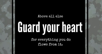 guard your heart
