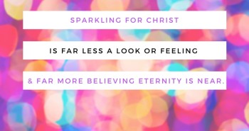 Sparkling Bright for Christ